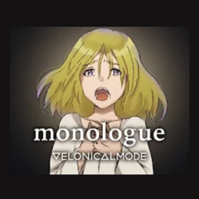 Music Video Monologue By Velonical Mode Kokoroki